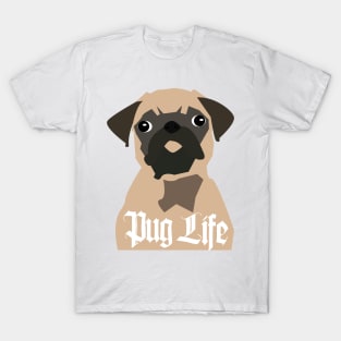 PUG LIFE. That is all. T-Shirt